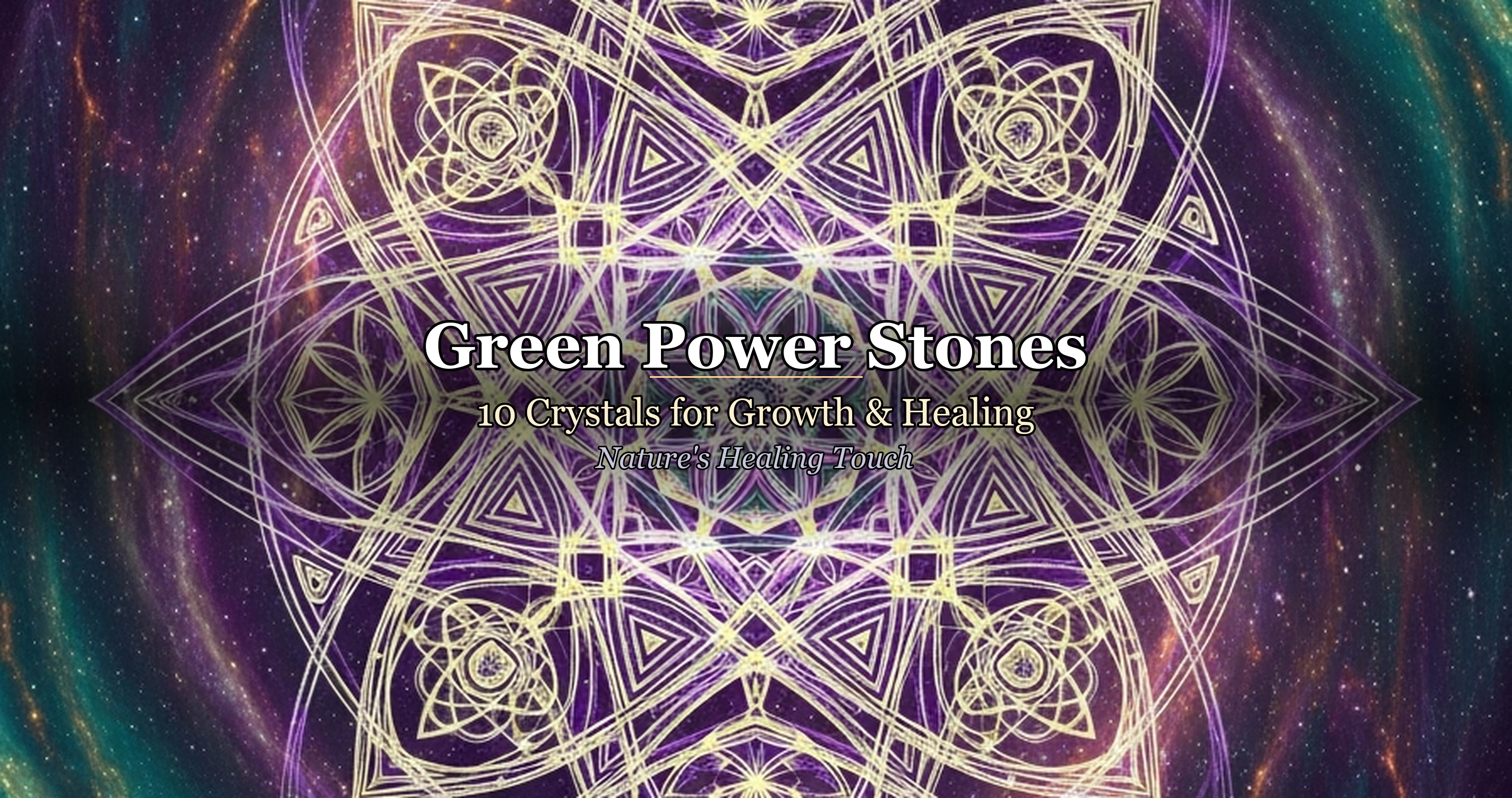 Green Power Stones: 10 Crystals for Growth & Healing — Nature's Healing Touch
