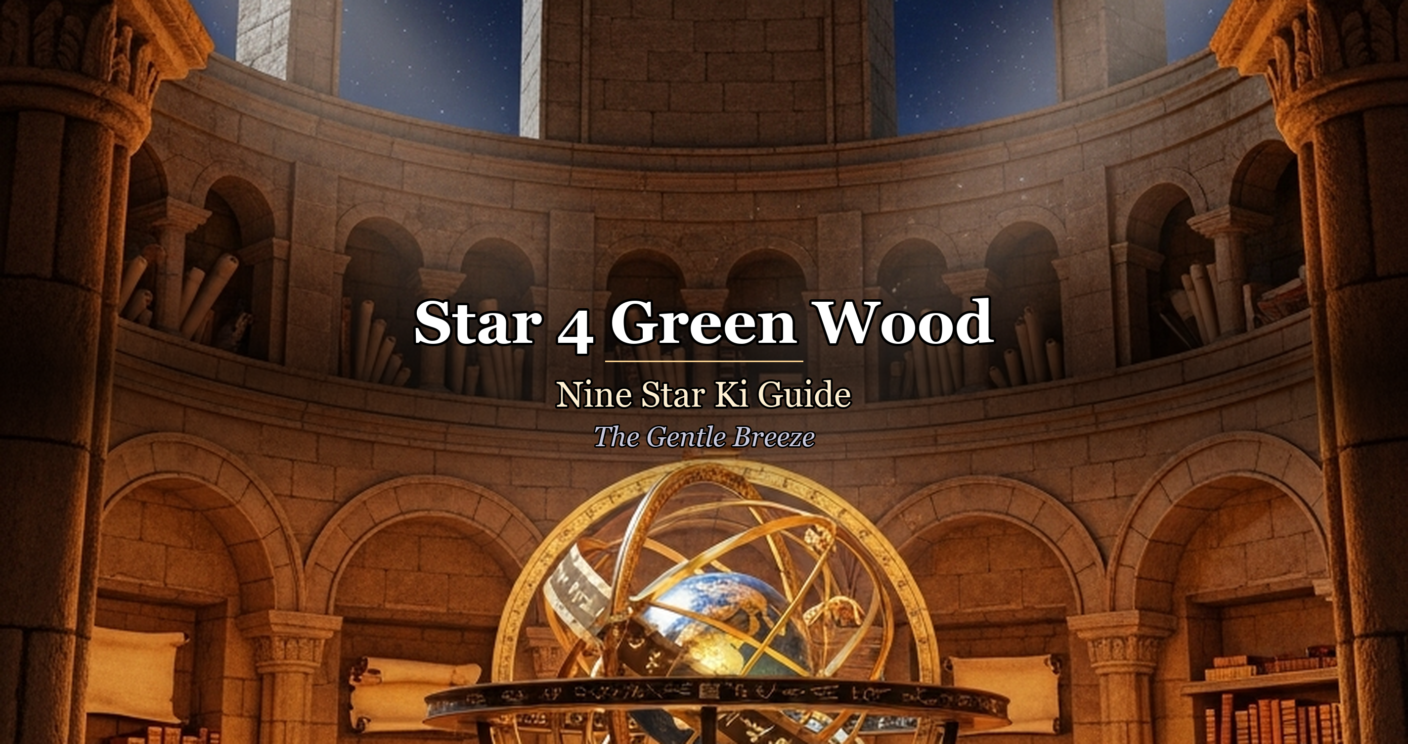 Star 4 Green Wood: Nine Star Ki Guide — The Gentle Breeze