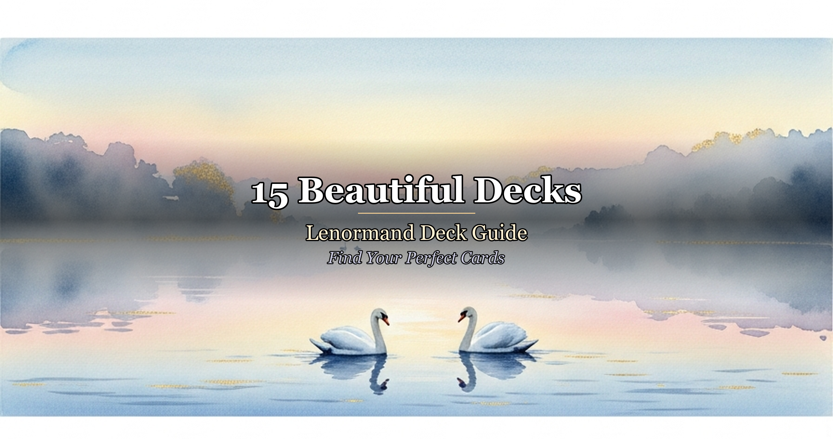 15 Beautiful Decks: Lenormand Deck Guide — Find Your Perfect Cards